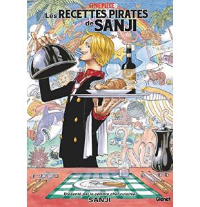 One Piece Les recettes pirates de Sanji Le cuisinier marin de première classe (edición francesa)