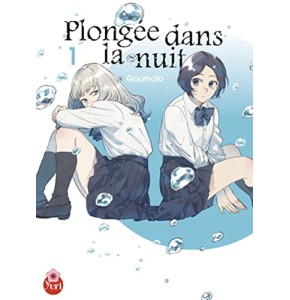 Plongée dans la nuit T01