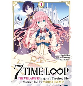 7th Time Loop: The Villainess Enjoys a Carefree Life - Tome 1