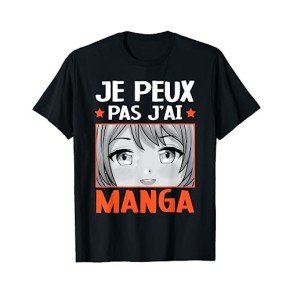 Je Peux Pas J'Ai Manga Otaku Anime japonais Cadeau T-Shirt