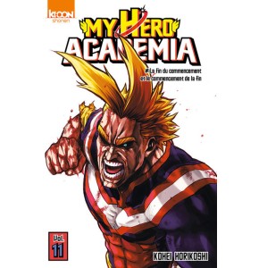 My Hero Academia tome 11 - La Fin du Commencement et le Commencement de la Fin