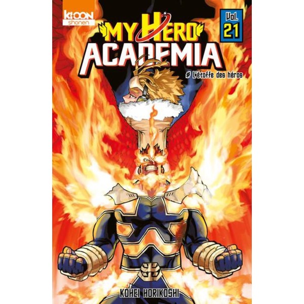 My Hero Academia Tome 21 - L'Étoffe des Héros: Un Tournant pour les Futurs Héros