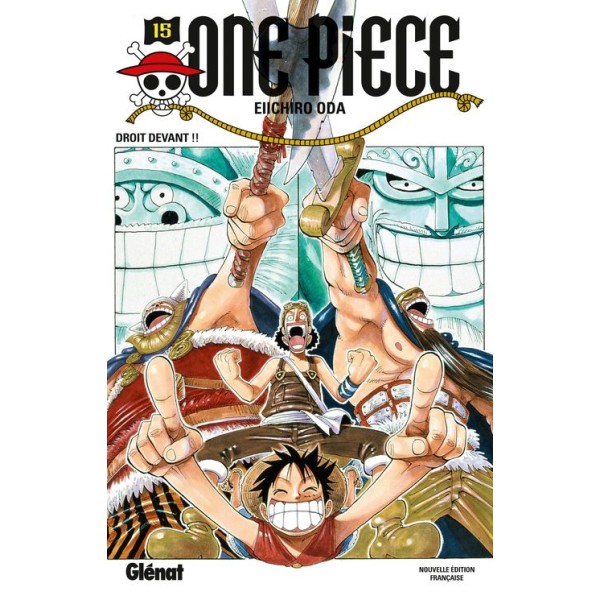One Piece Tome 15: Droit Devant !! - La quête du médecin dans le royaume enneigé