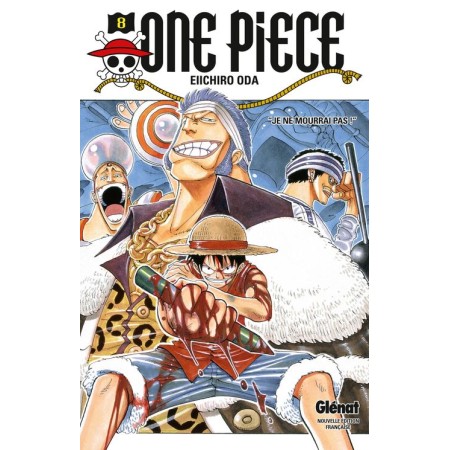 One Piece Tome 8 - Je ne Mourrai pas ! par Eiichirō Oda